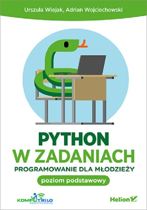 Python W Zadaniach Programowanie Dla Młodzieży Poziom Podstawowy Książka 9788328371316 5451