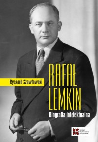 Rafał Lemkin. Biografia intelektualna - okładka książki