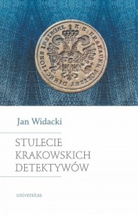 Stulecie krakowskich detektywów - okładka książki