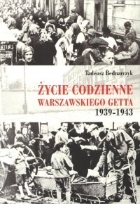 Życie codzienne warszawskiego getta - okładka książki