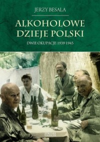 Alkoholowe dzieje Polski. Dwie - okładka książki