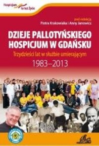 Dzieje Pallotyńskiego Hospicjum - okładka książki