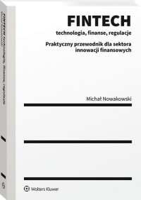 FINTECH Technologia finanse regulacje. - okładka książki