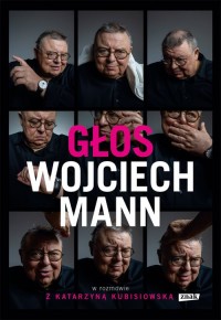 Głos Wojciech Mann w rozmowie z - okładka książki