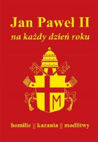 Jan Paweł II na każdy dzień roku - okładka książki