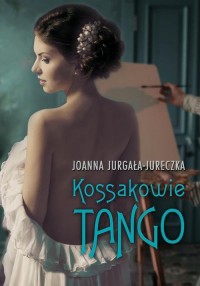 Kossakowie Tango - okładka książki