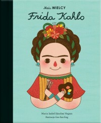 Mali WIELCY Frida Kahlo - okładka książki