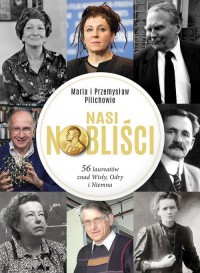 Nasi Nobliści. 56 laureatów znad - okładka książki