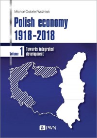 Polish economy 1918-2018. Towards - okładka książki