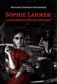 Sophie Lahmer i germańskie przekleństwo - okładka książki