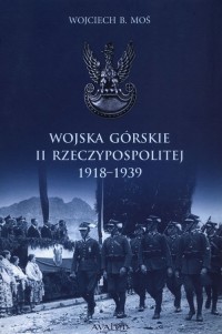 Wojska górskie II Rzeczypospolitej - okładka książki