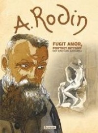A. Rodin - Fugit Amor, Portret - okładka książki