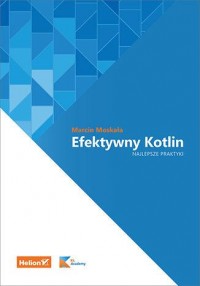 Efektywny Kotlin. Najlepsze praktyki - okładka książki