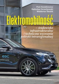 Elektromobilność środowisko infrastrukturalne - okładka książki