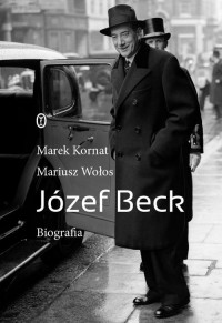 Józef Beck. Biografia - okładka książki