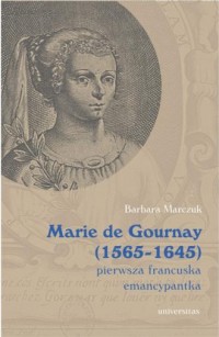 Marie de Gournay (1565-1645) pierwsza - okładka książki
