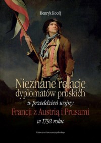 Nieznane relacje dyplomatów pruskich - okładka książki