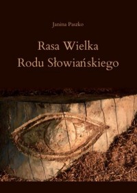 Rasa Wielka Rodu Słowiańskiego - okładka książki