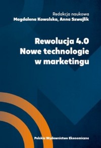 Rewolucja 4.0. Nowe technologie - okładka książki