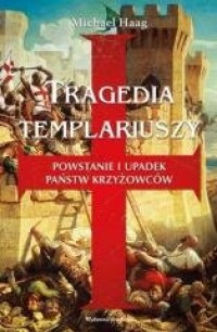 Tragedia Templariuszy. Powstanie - okładka książki