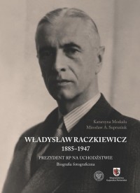 Władysław Raczkiewicz (1885-1947). - okładka książki