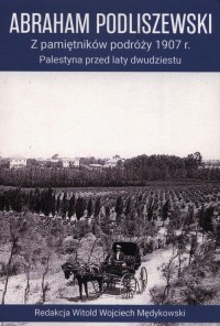 Z pamiętników podróży 1907 r. Palestyna - okładka książki