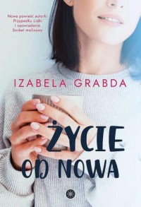 Życie od nowa - okładka książki