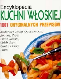 Encyklopedia kuchni włoskiej. 1001 - okładka książki