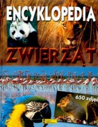 Encyklopedia zwierząt. 650 zdjęć - okładka książki