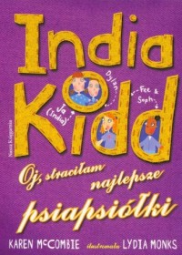 India Kidd 2. Oj, straciłam najlepsze - okładka książki