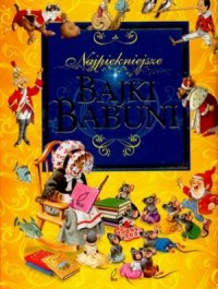 Najpiękniejsze bajki babuni - okładka książki