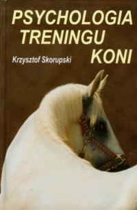 Psychologia treningu koni - okładka książki