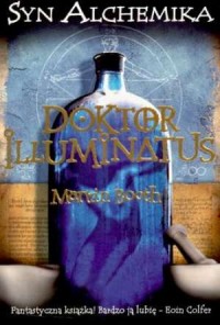Syn Alchemika. Doktor Illuminatus - okładka książki
