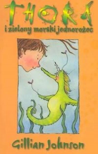 Thora i zielony morski jednorożec - okładka książki