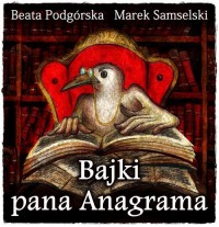 Bajki Pana Anagramai - okładka książki
