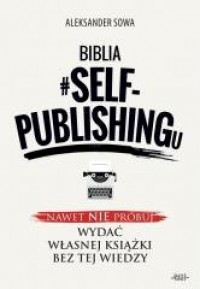 Biblia #self-publishingu - okładka książki