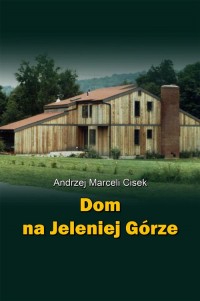 Dom na Jeleniej Górze - okładka książki