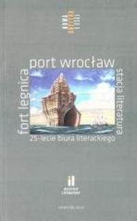 Fort Legnica, Port Wrocław, Stacja - okładka książki