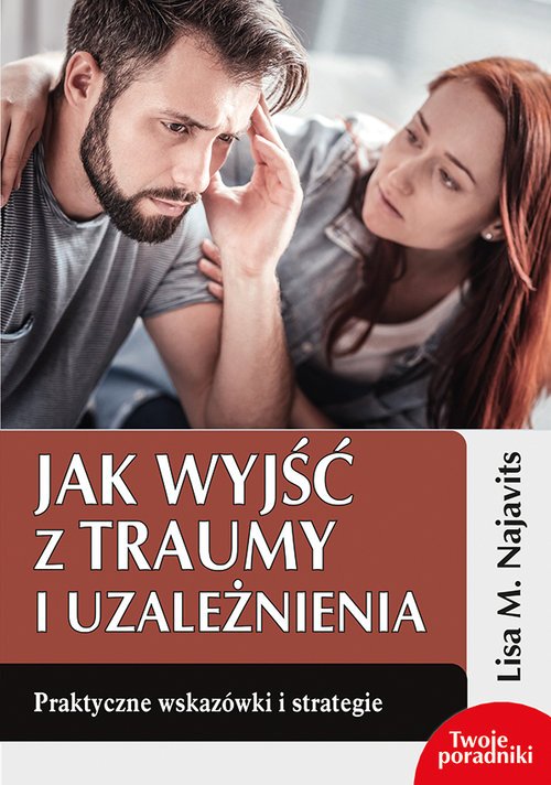 powiększ Jak wyjść z traumy i uzależnienia. - okładka książki