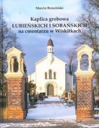 Kaplica grobowa Łubieńskich i Sobańskich - okładka książki