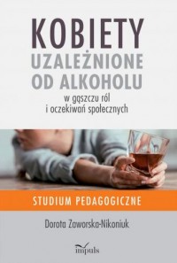 Kobiety uzależnione od alkoholu - okładka książki