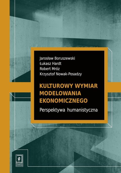 Kulturowy wymiar modelowania ekonomicznego. - okładka książki
