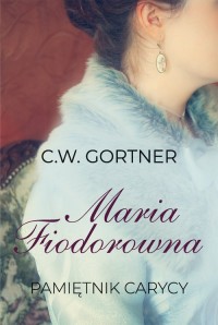 Maria Fiodorowna Pamiętnik carycy. - okładka książki