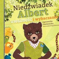 Niedźwiadek Albert uważność i wybaczanie - okładka książki