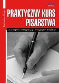 Praktyczny kurs pisarstwa - okładka książki