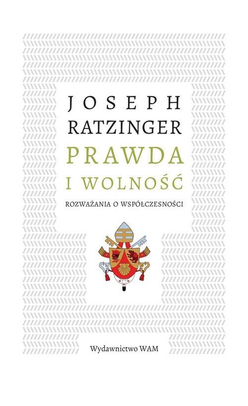 powiększ Prawda i wolność. Rozważania o - okładka książki