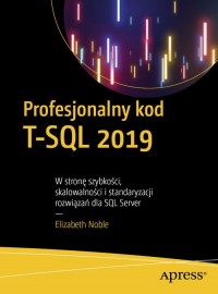 Profesjonalny kod T-SQL 2019. W - okładka książki