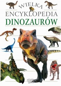 Wielka encyklopedia dinozaurów - okładka książki