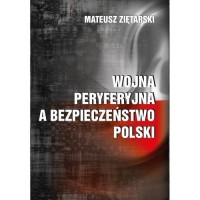 Wojna peryferyjna a bezpieczeństwo - okładka książki