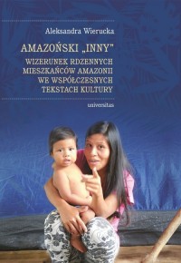 Amazoński Inny. Wizerunek rdzennych - okładka książki